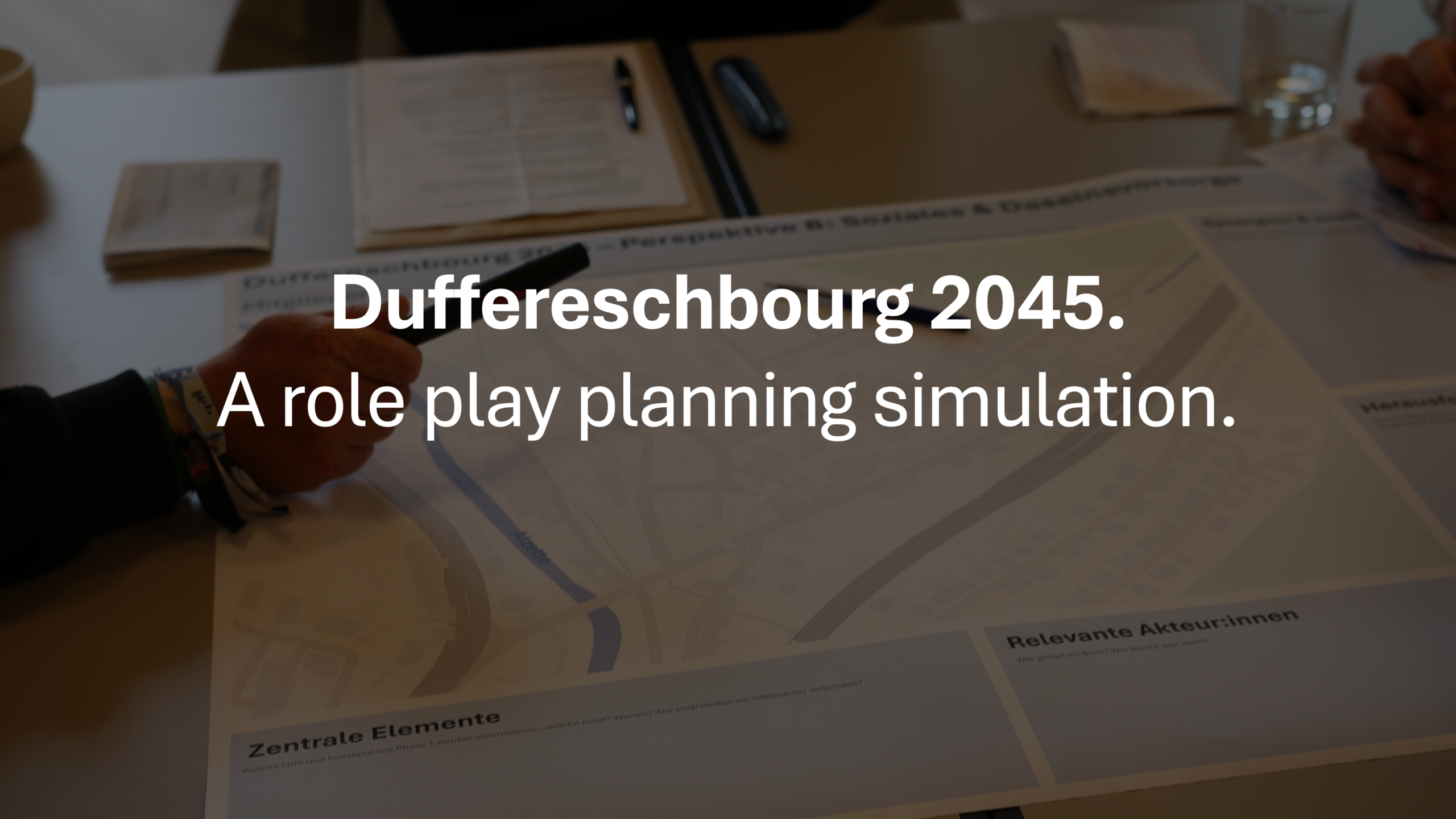 Duffereschbourg 2045. A role play planning simulation.